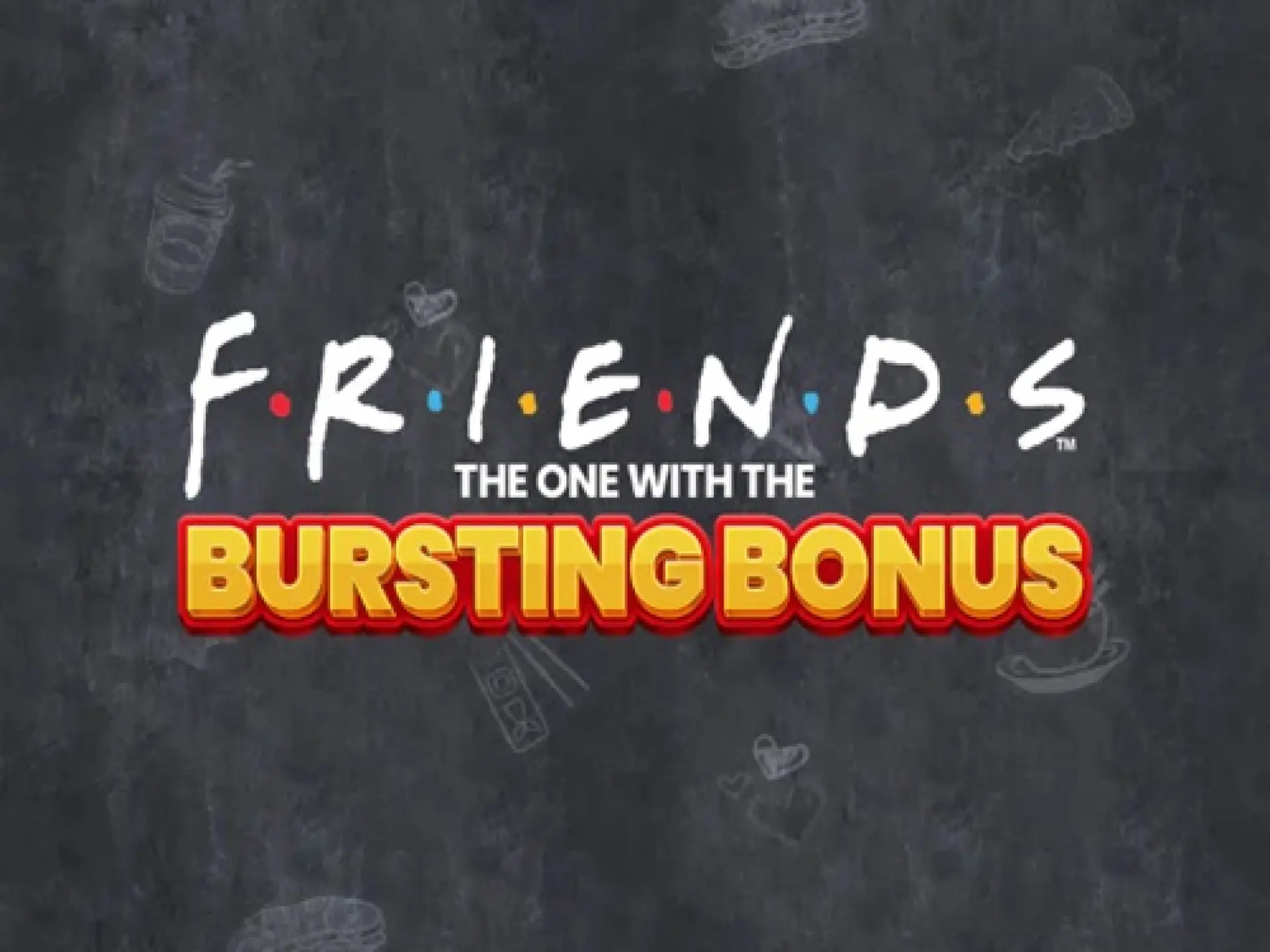 Friends The One With The Bursting Bonus