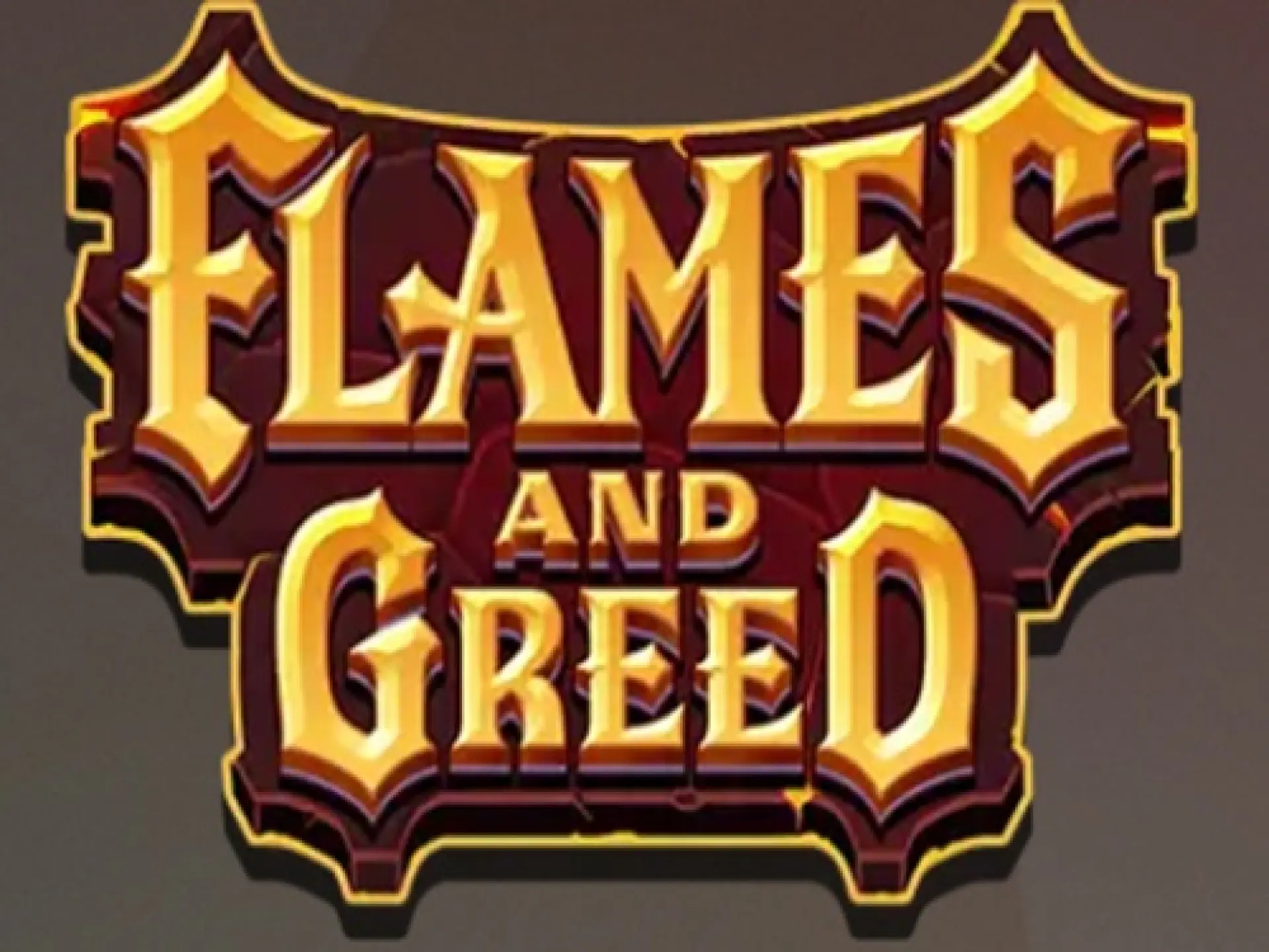 Flames and Greed