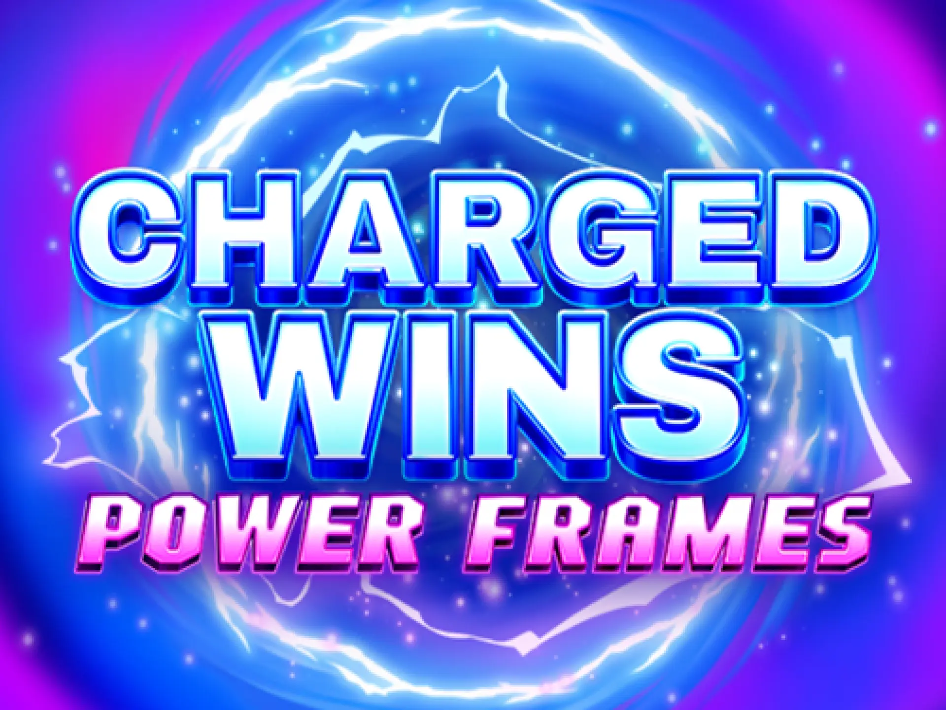 Charged Wins: Power Frames