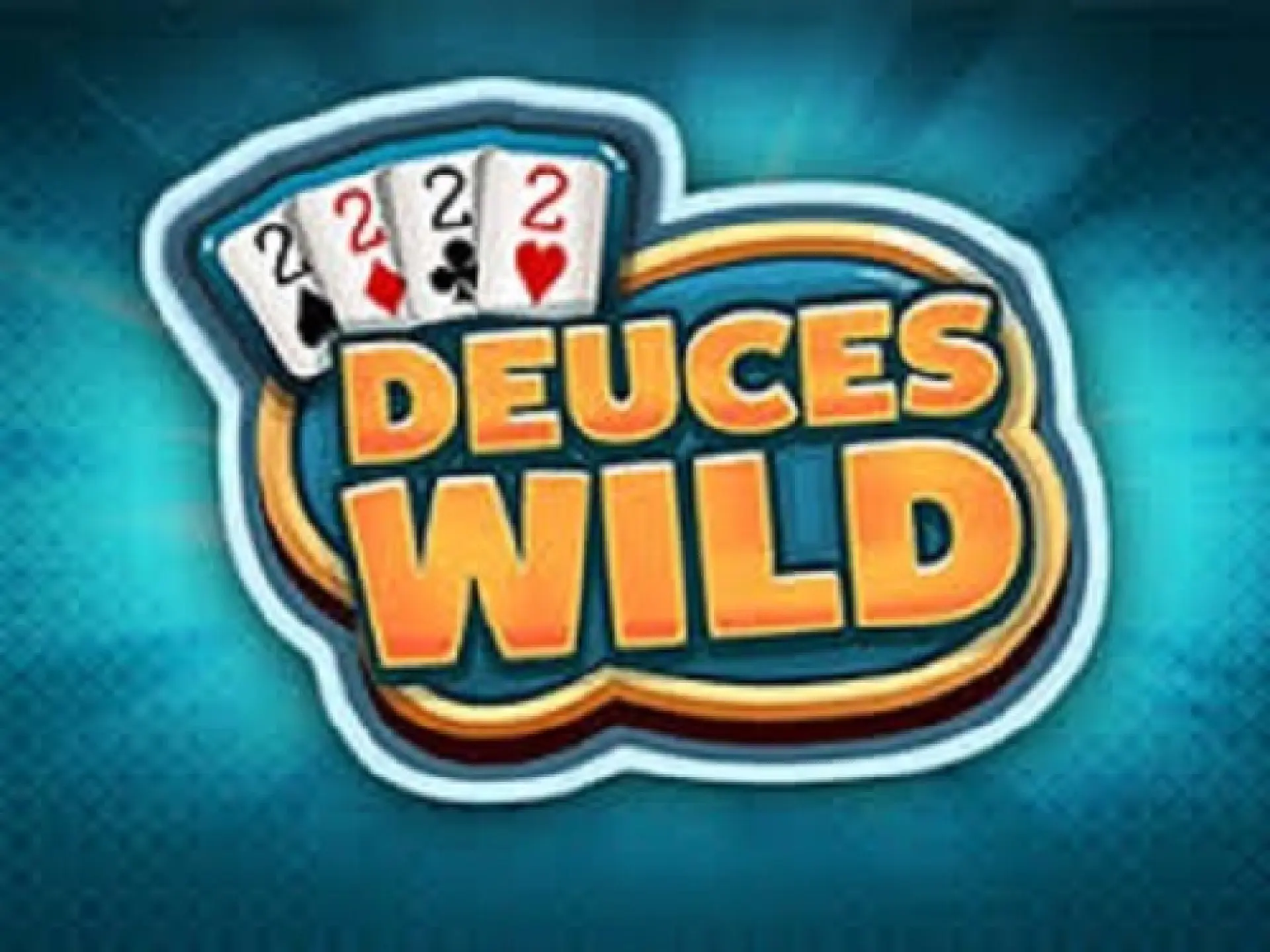 Deuces Wild 
