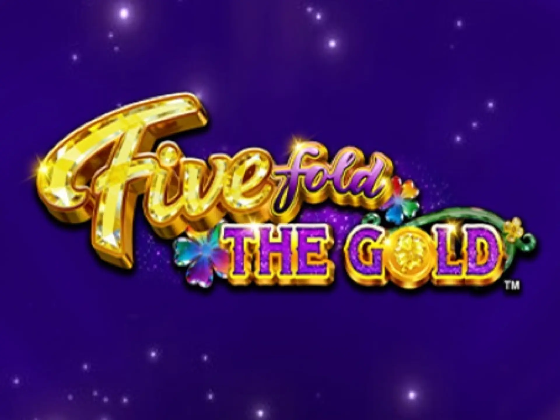 Fivefold the Gold