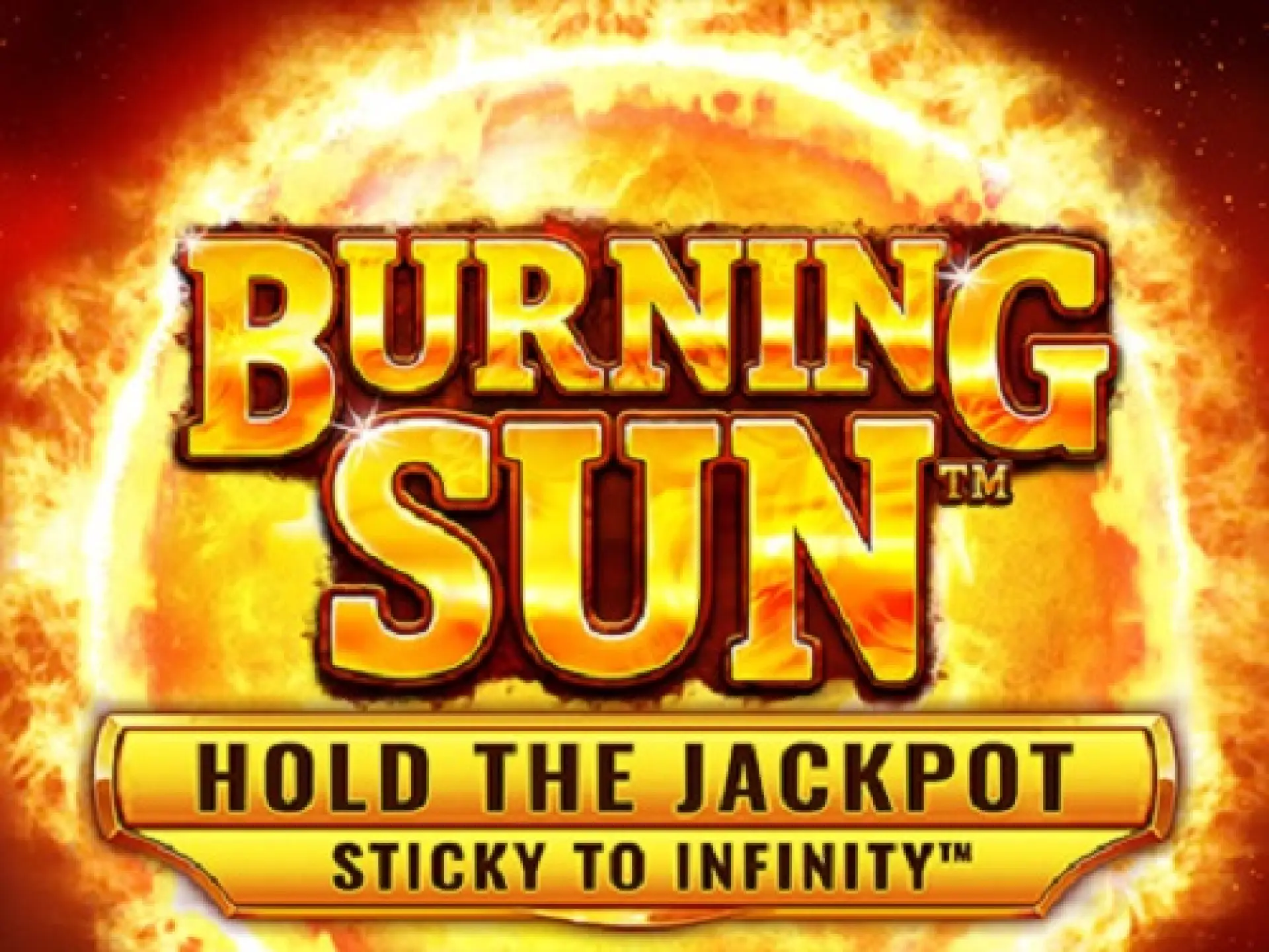 Burning Sun Hold the Jackpot