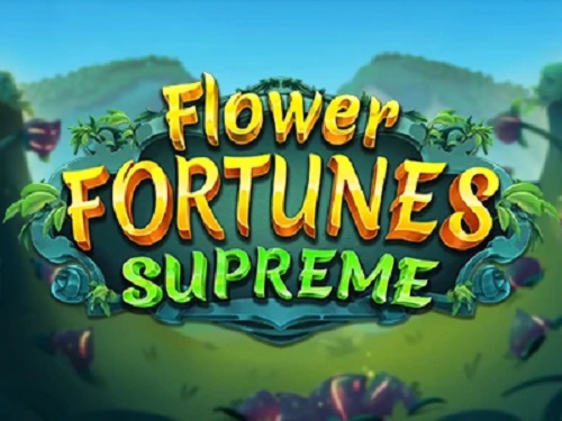 Flower Fortunes Supreme