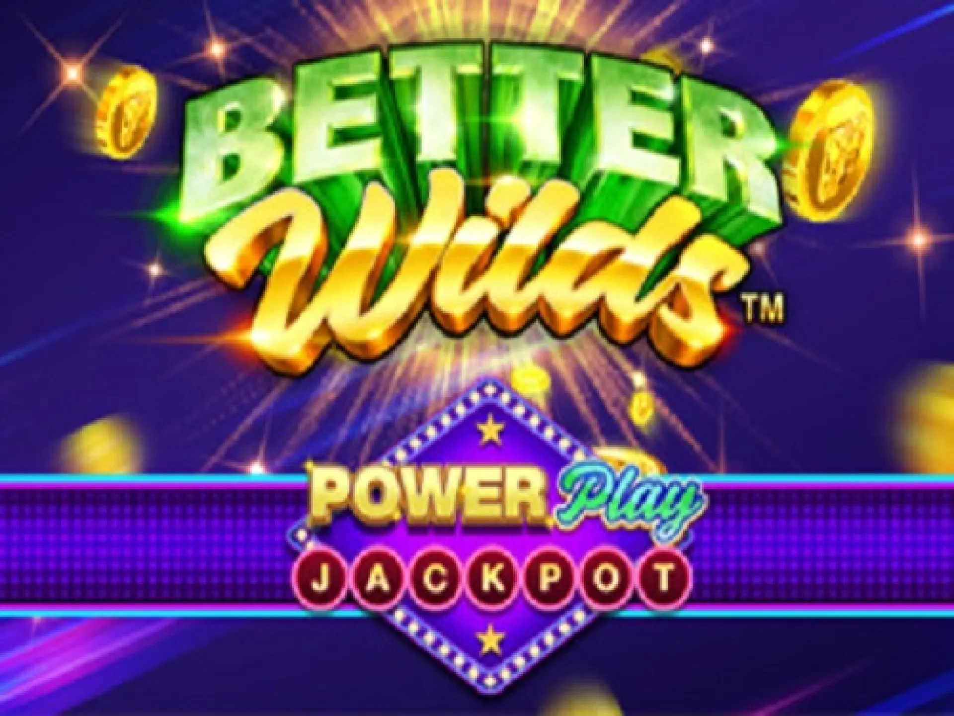 Better Wilds PowerPlay Jackpot