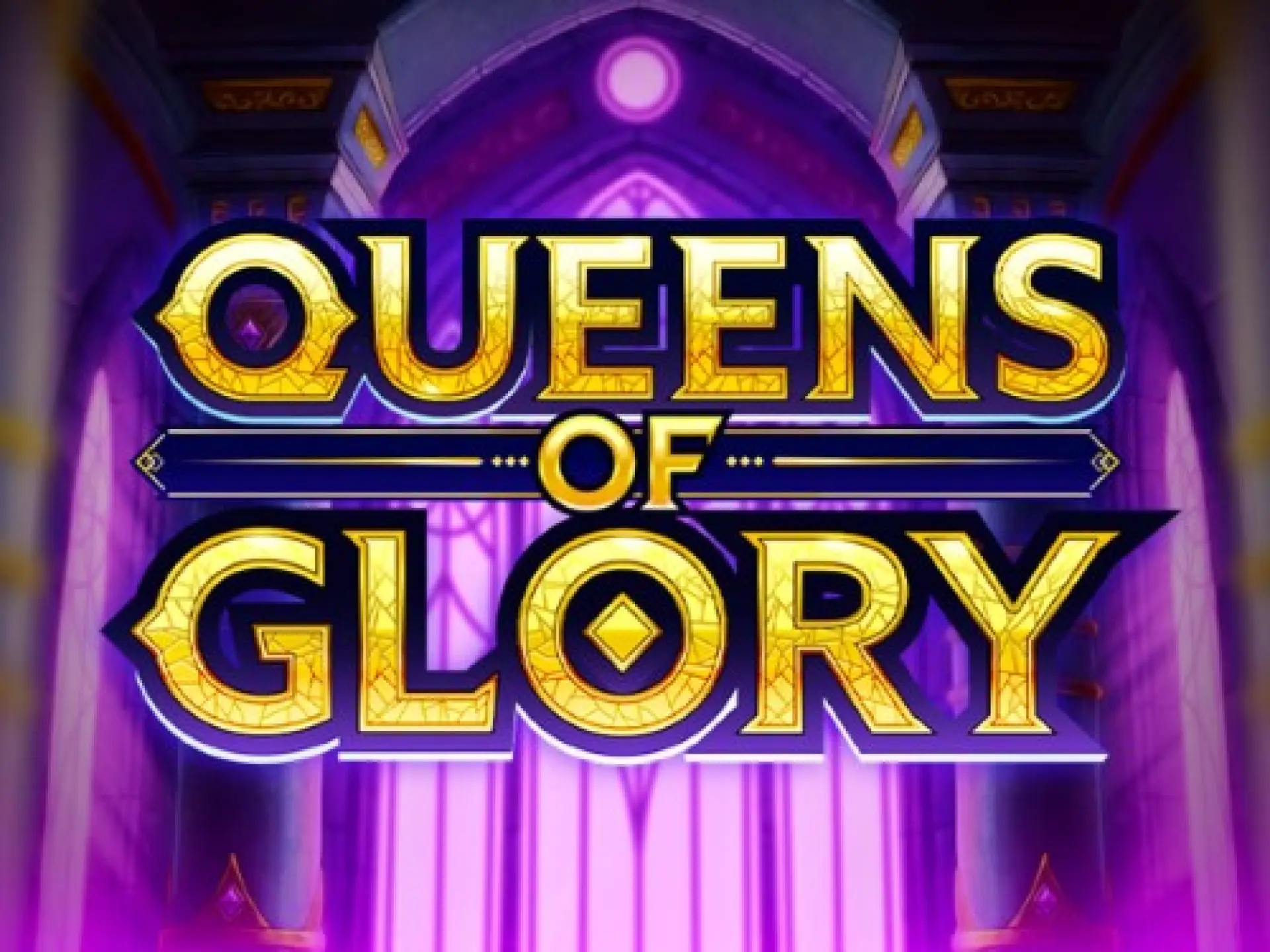 Queens Of Glory