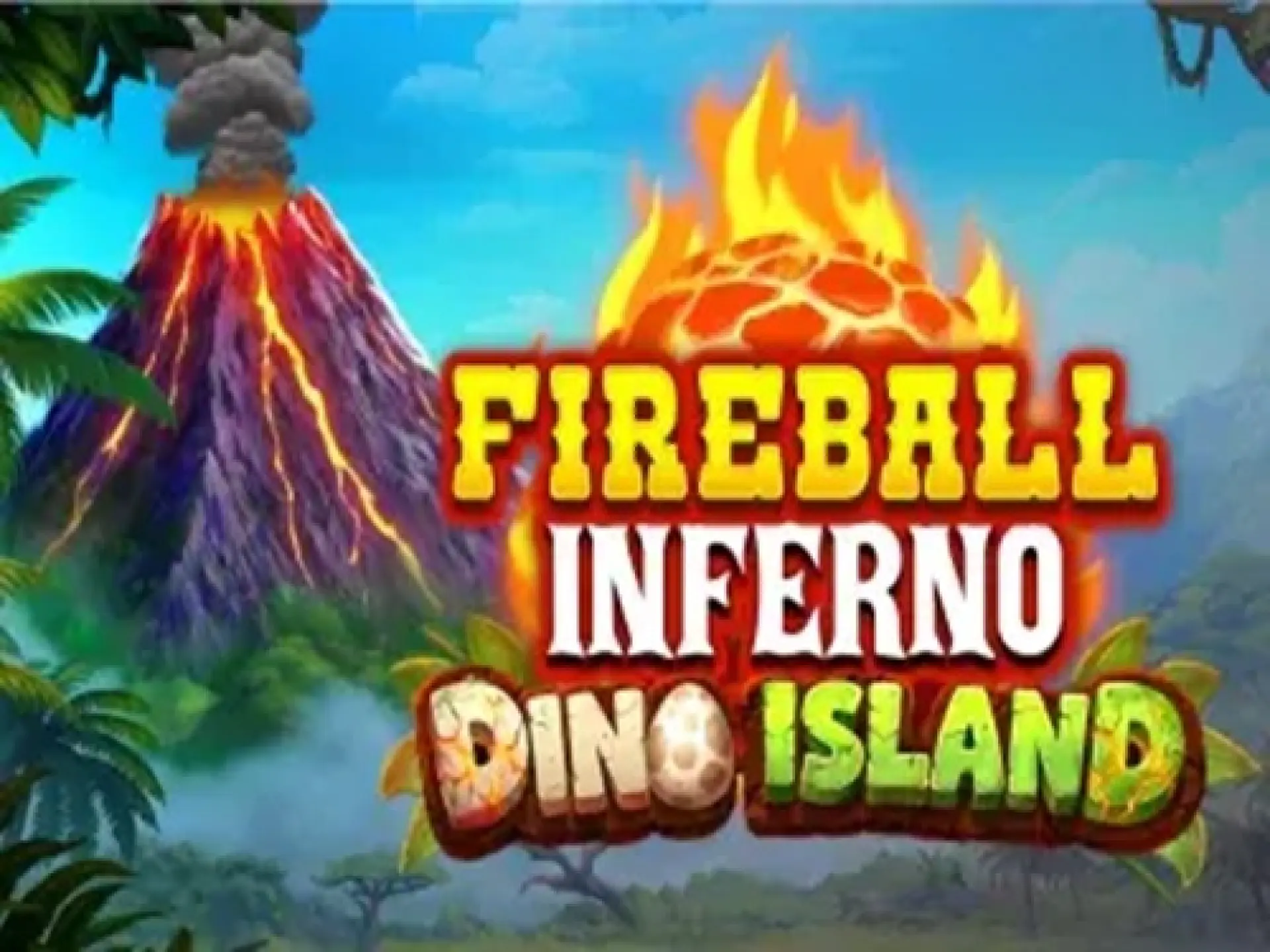 Fireball Inferno Dino Island
